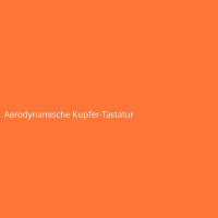 Aerodynamische Kupfer-Tastatur