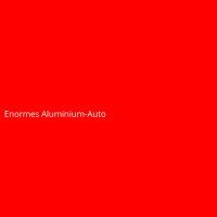 Enormes Aluminium-Auto