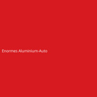 Enormes Aluminium-Auto