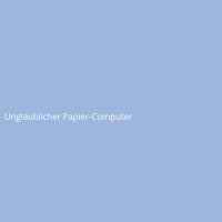 Unglaublicher Papier-Computer