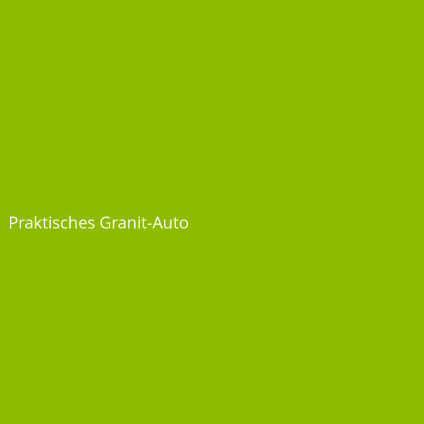 Praktisches Granit-Auto