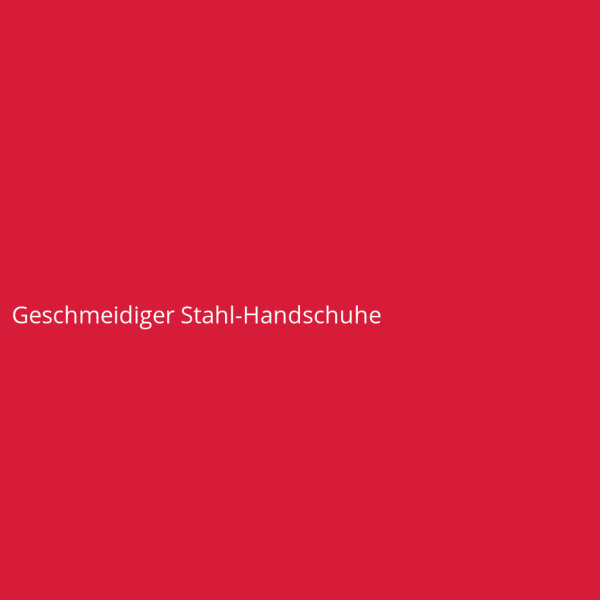 Geschmeidiger Stahl-Handschuhe